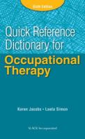 Quick reference dictionary for occupational therapy: WB555 JAC